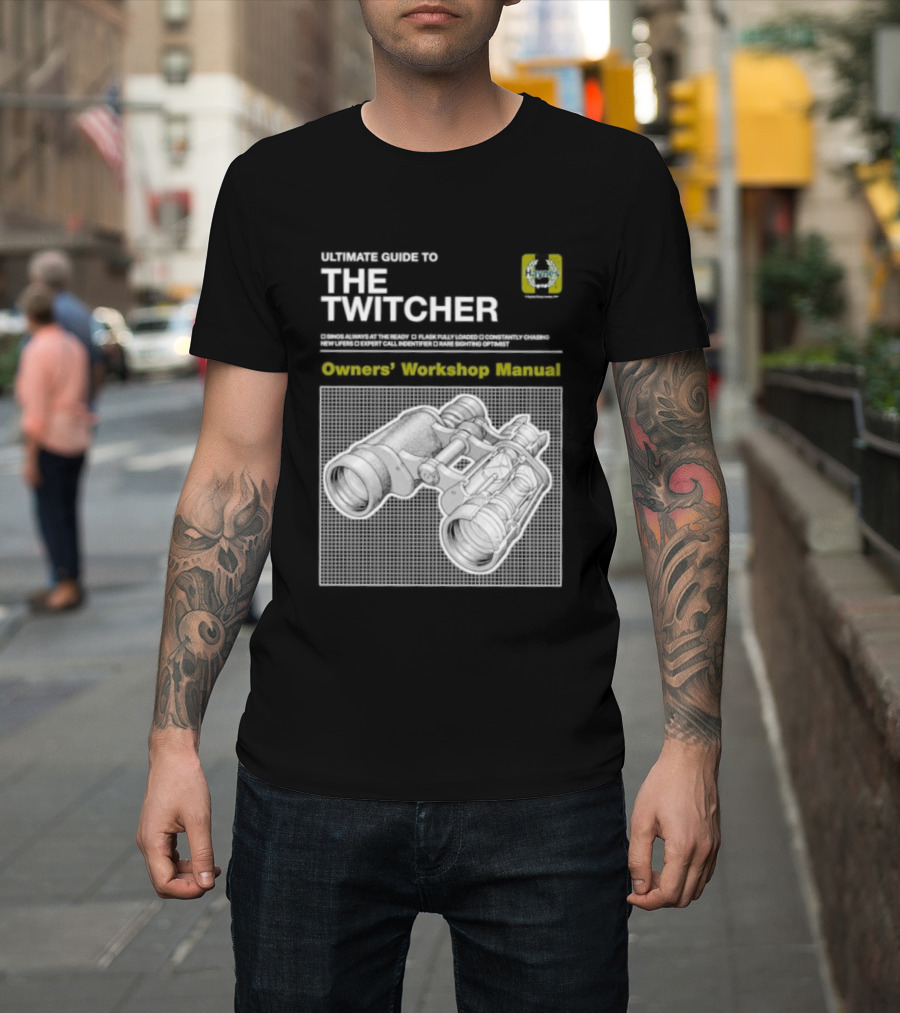 Ultimate Guide To The Twitcher Owners Workshop Manual Haynes Bird Ing Edition T-Shirt