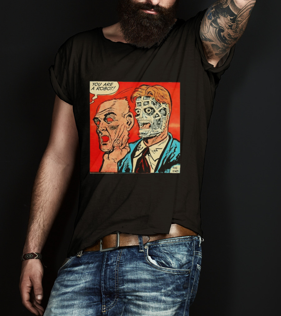 You Are A Robot Comic Style Mask Reveal The End T-Shirt