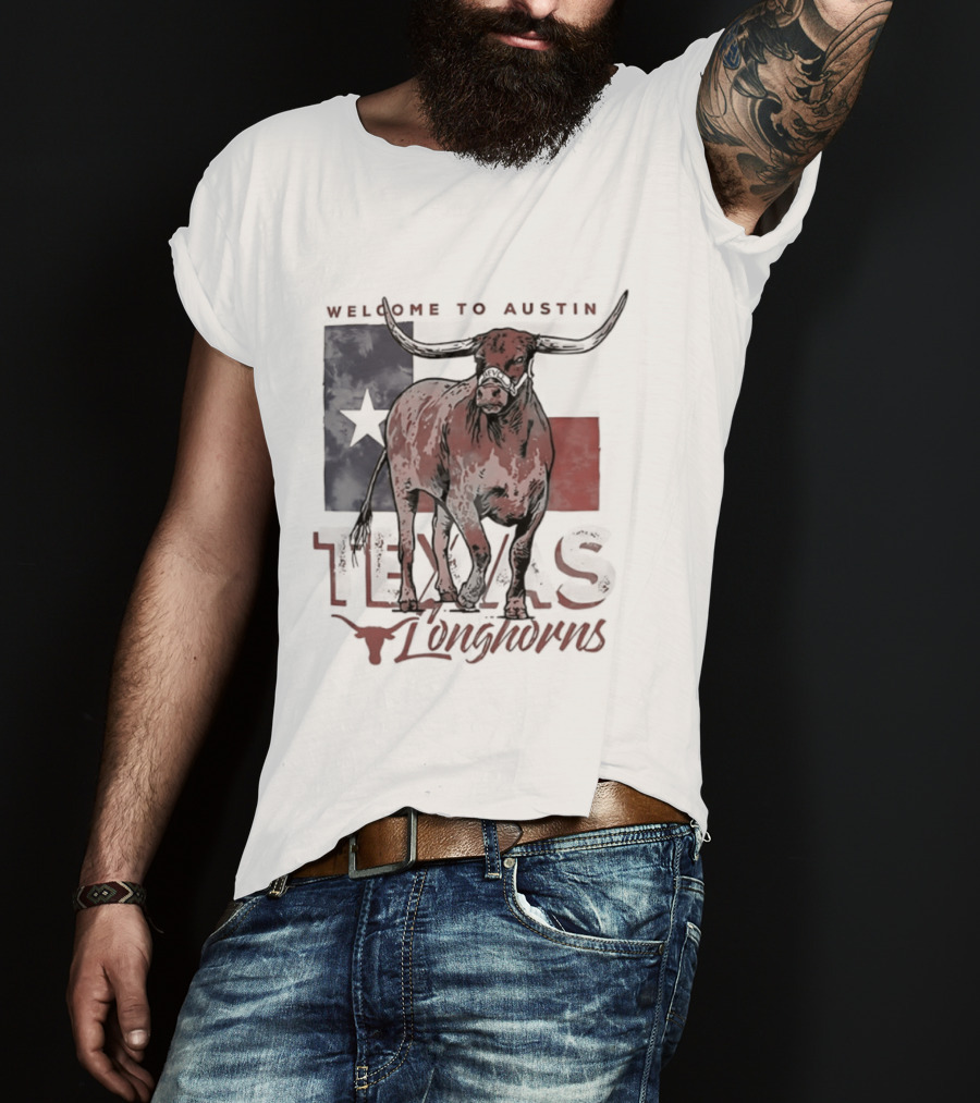 Welcome To Austin Texas Longhorns Bevo Texas Flag T-Shirt