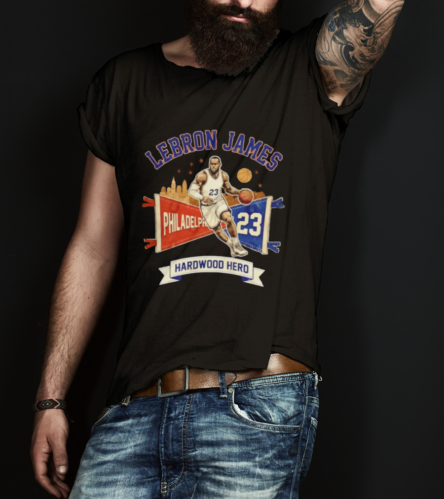 LeBron James 23 Philadelphia Basketball Skyline Hardwood Hero T-Shirt