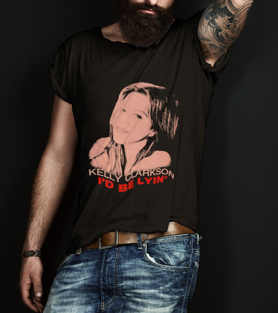Kelly Clarkson I'd Be Lyin' Sketch Style Fan T-Shirt