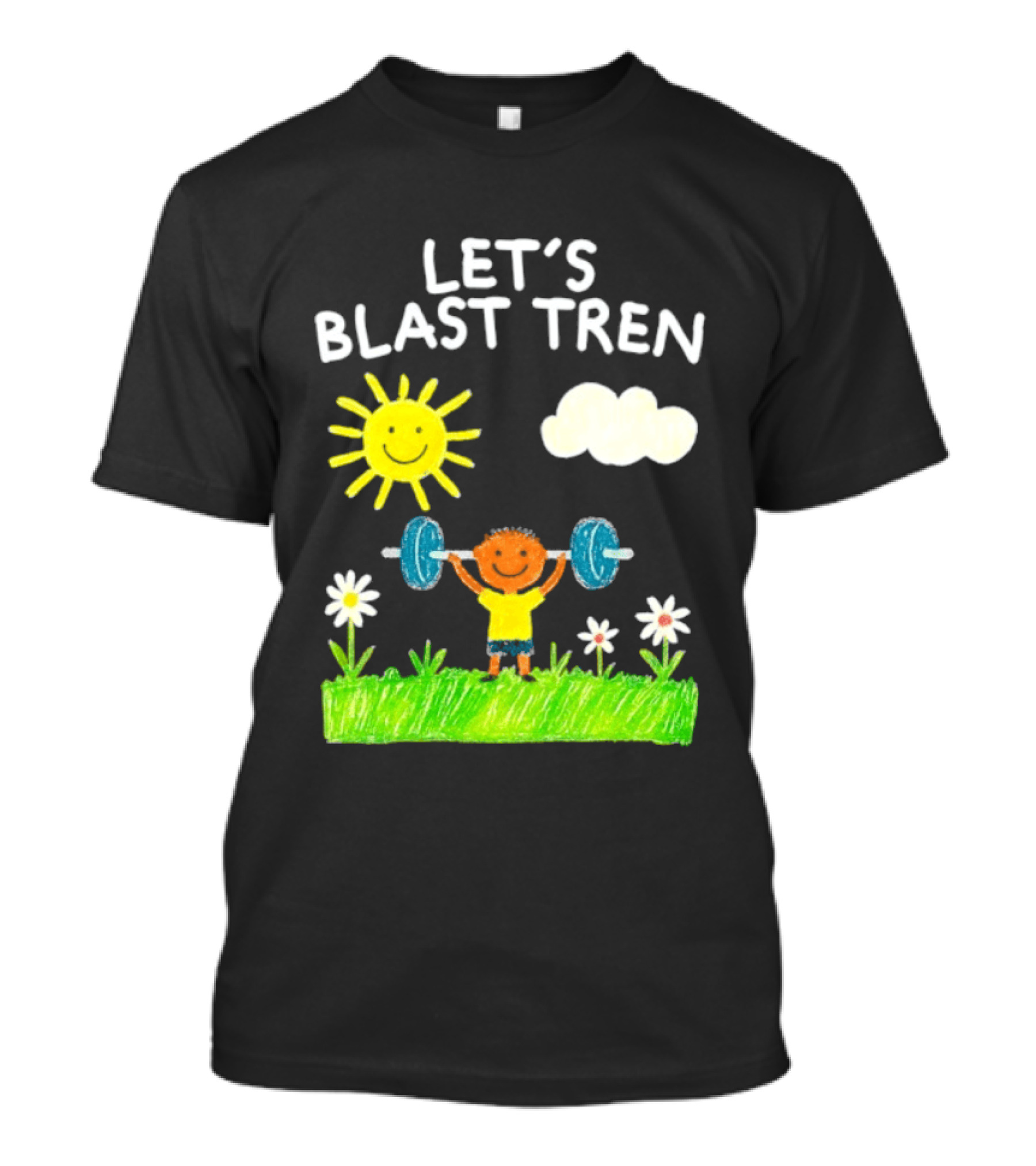 Let's Blast Tren Bodybuilding Gym Humor Sun Cloud Flowers Child Lifting Weights T-Shirt