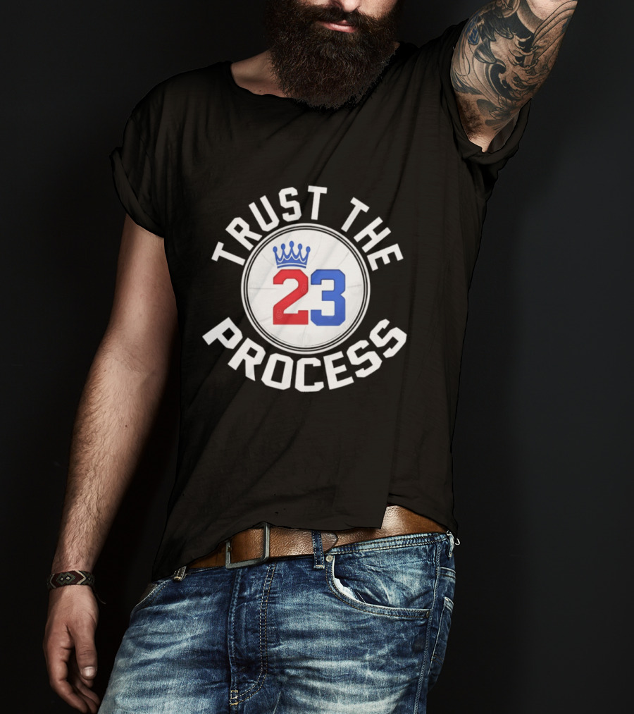 Trust The Process 23 Crown Basketball Fan T-Shirt