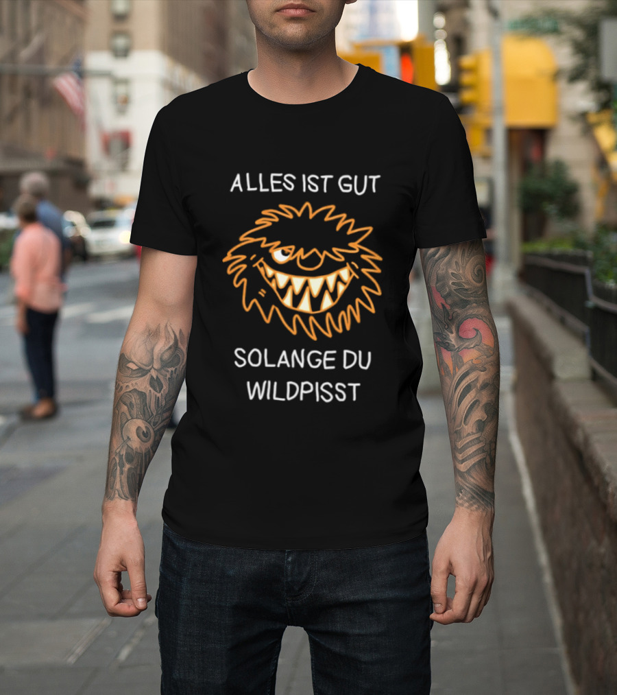 Alles Ist Gut Solange Du Wildpisst Grinning Face Orange Sketch T-Shirt