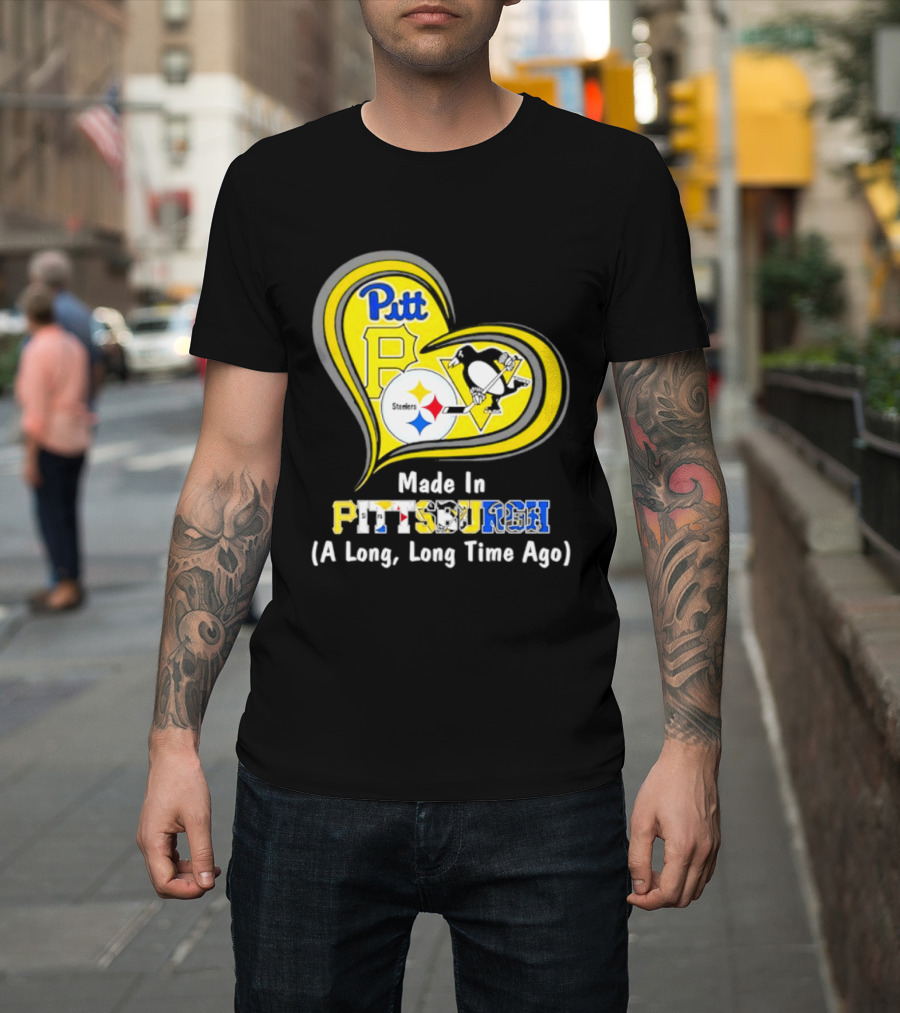 Pitt Steelers Penguins Heart Made In Pittsburgh A Long Time Ago T-Shirt