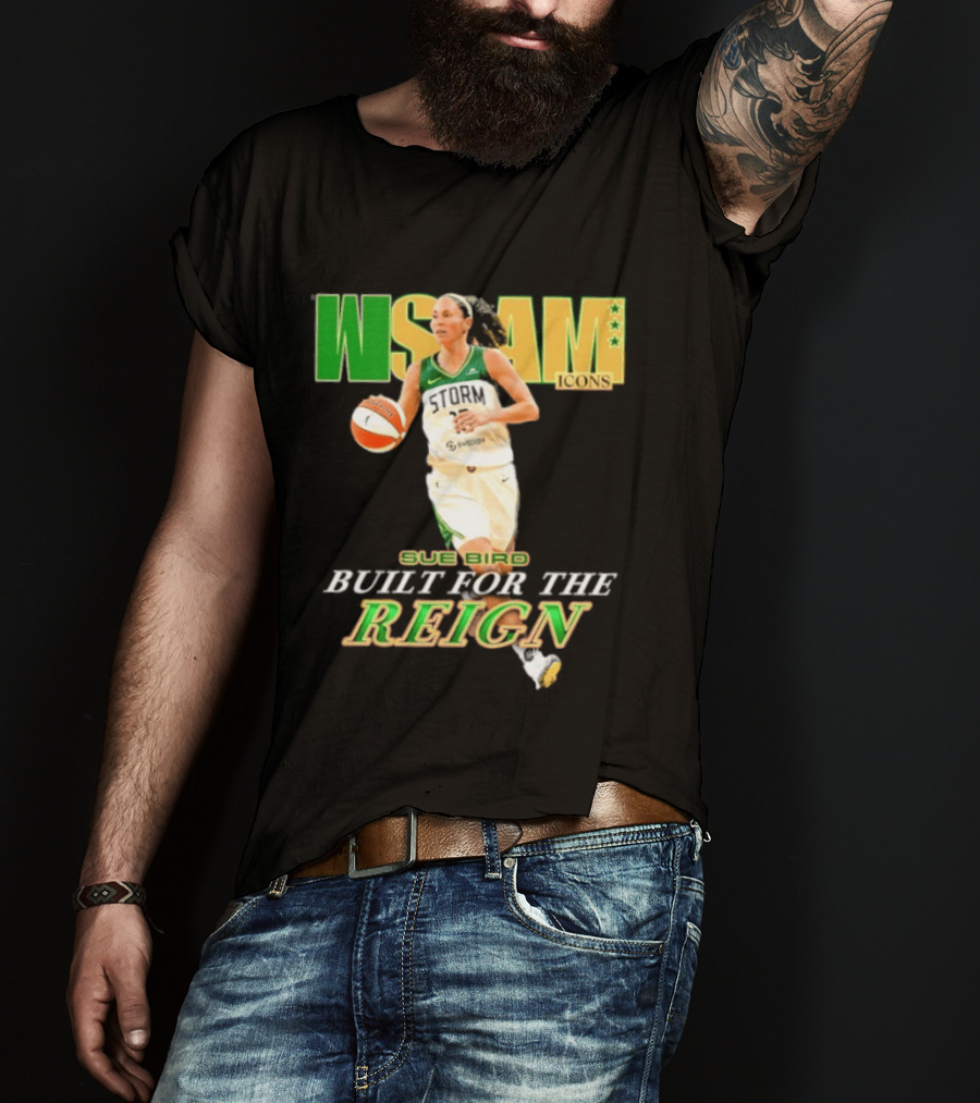 WNBA Icons Sue Bird Seattle Built For The Reign T-Shirt