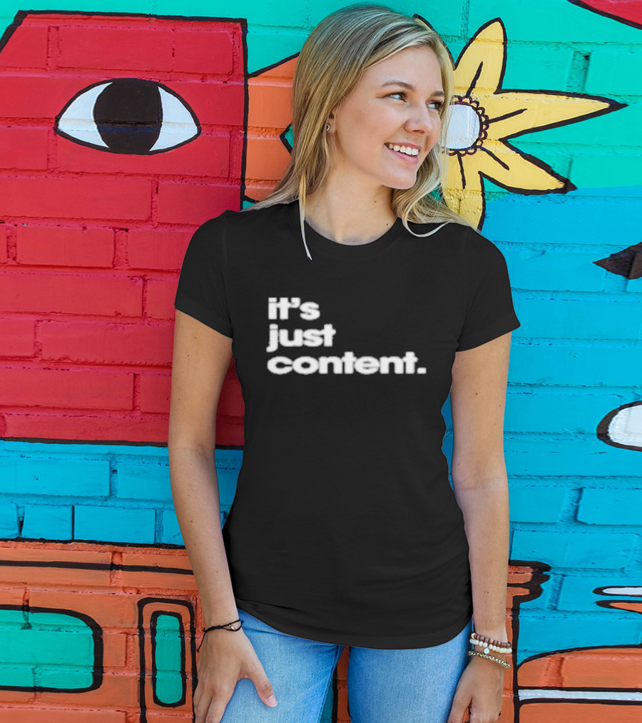 It's Just Content Blur T-Shirt