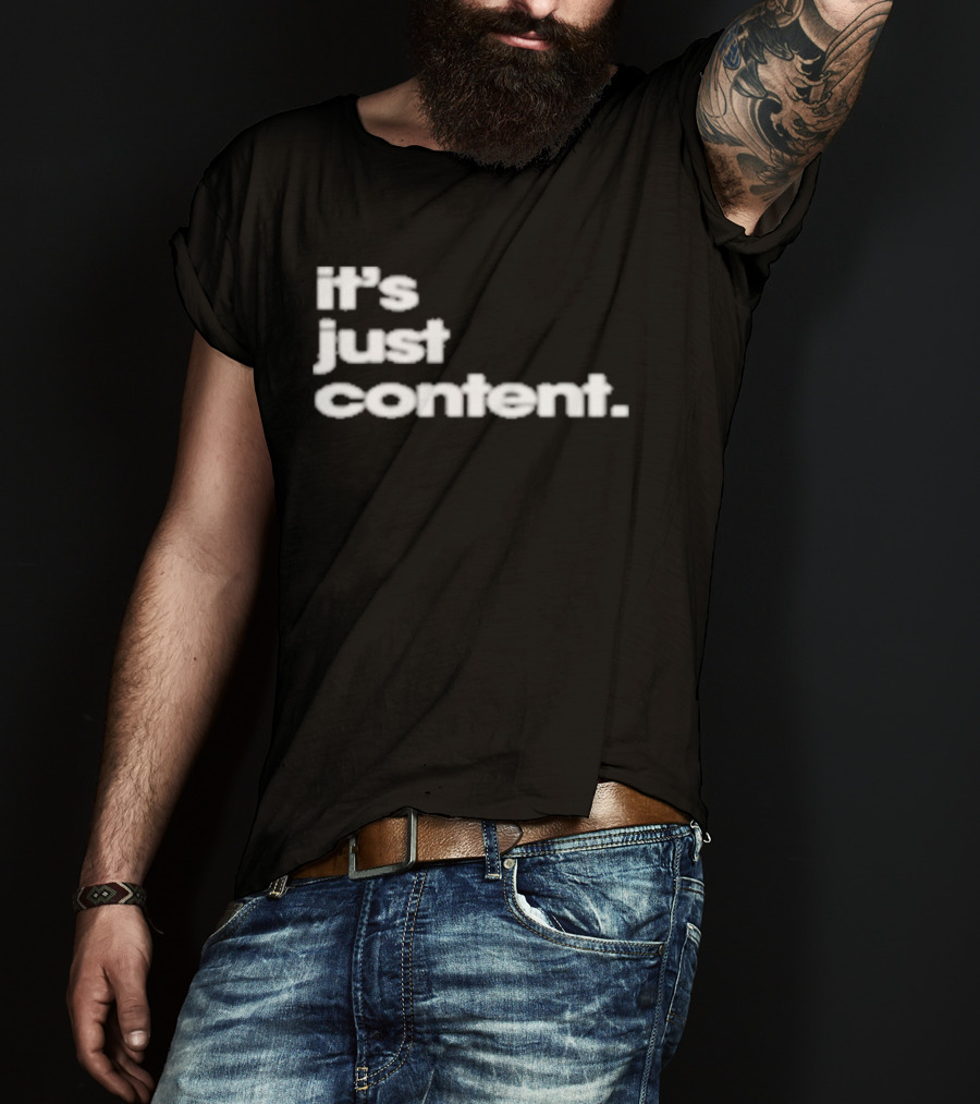It's Just Content Blur T-Shirt