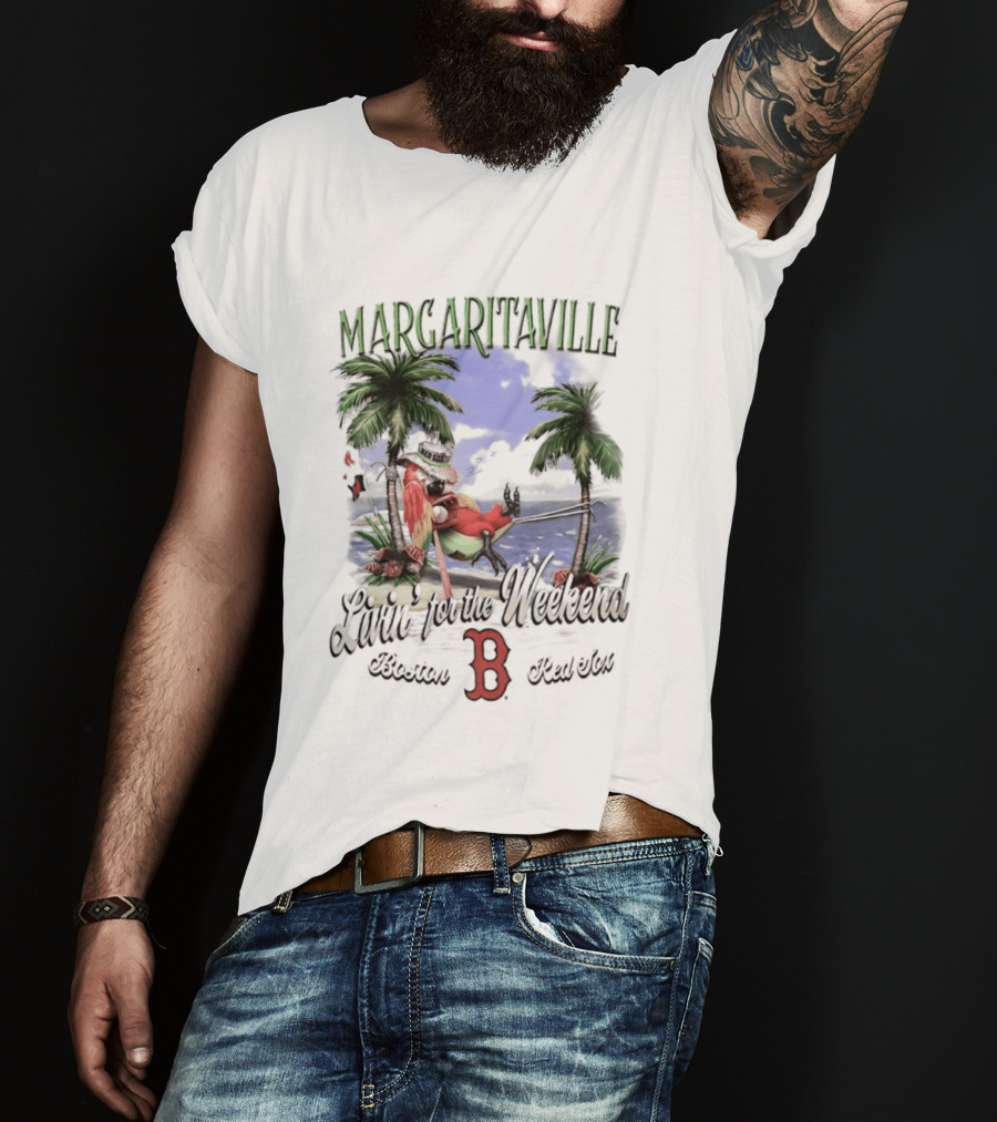 Margaritaville Livin' For The Weekend Boston Red Sox B T-Shirt