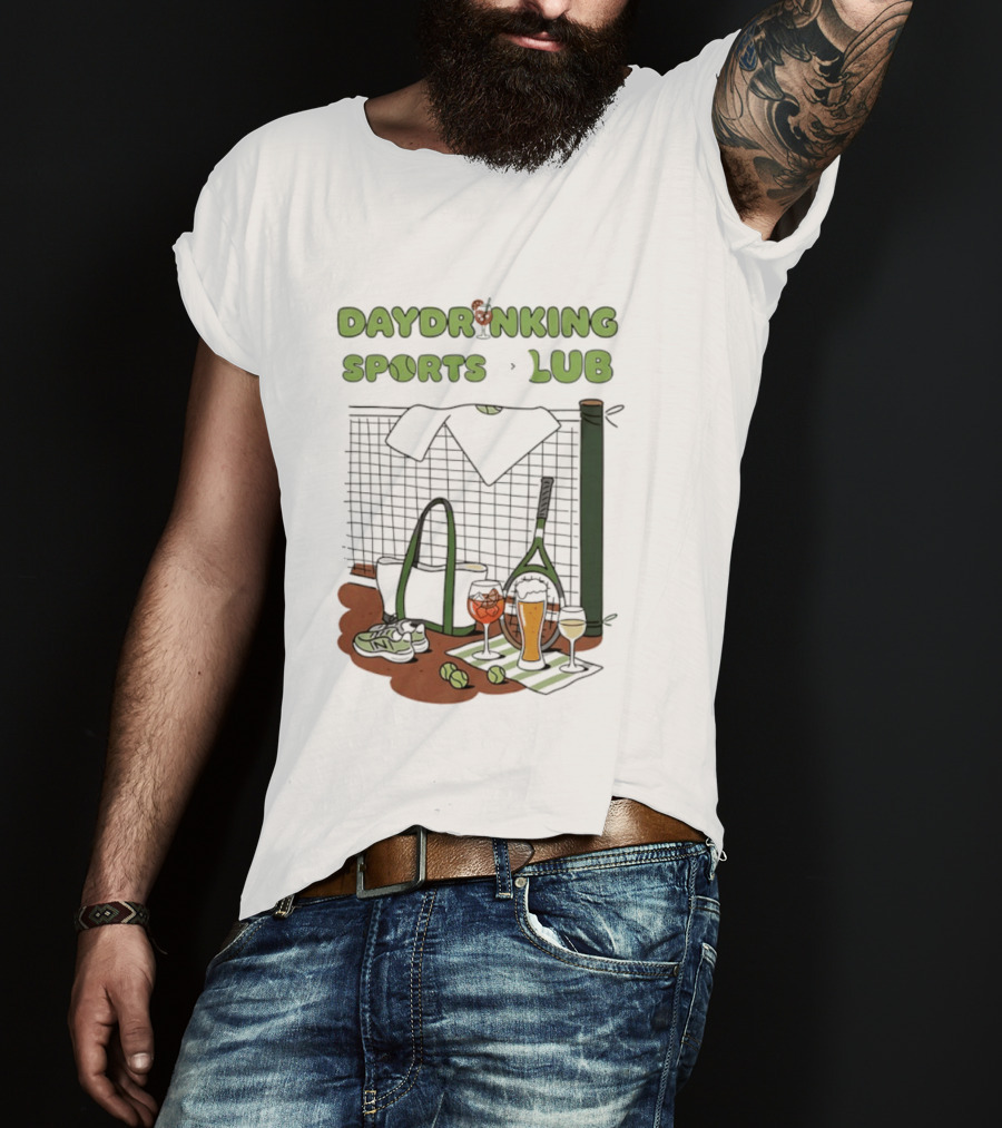 Daydrinking Sports Club Tennis Gear And Cocktails T-Shirt