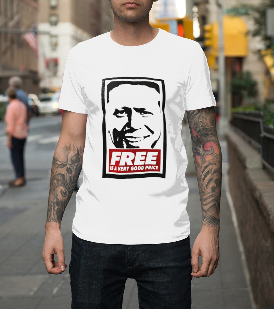 Tom Peterson Free Is A Very Good Price T-Shirt