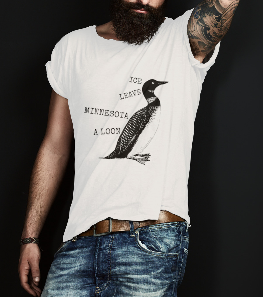 Ice Leave Minnesota A Loon T-Shirt