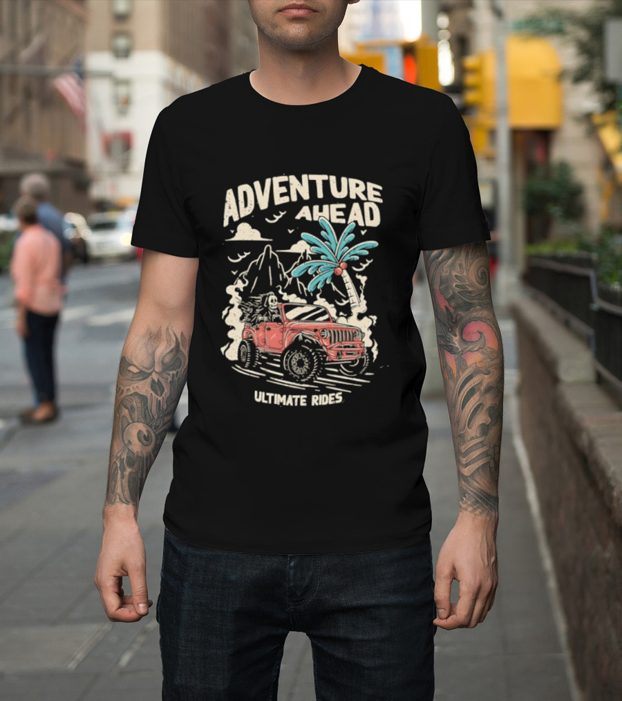 Adventure Ahead Ultimate Rides Jeep Beach Palm Trees Mountain T-Shirt
