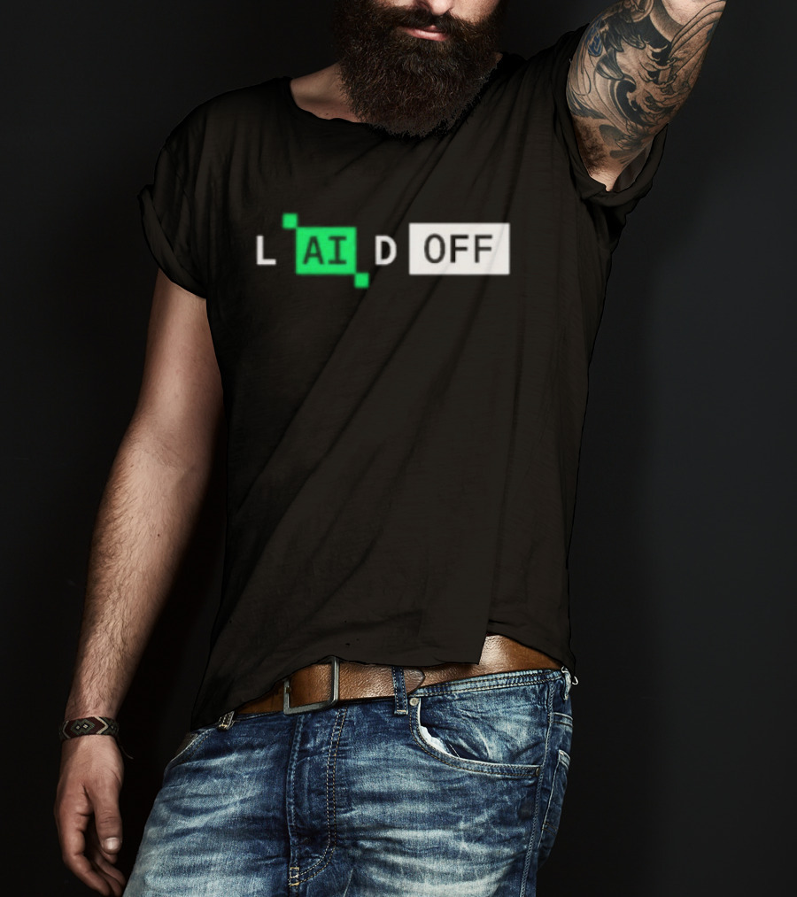 Laid Off AI Artificial Intelligence Tech Layoffs Green Circuit T-Shirt