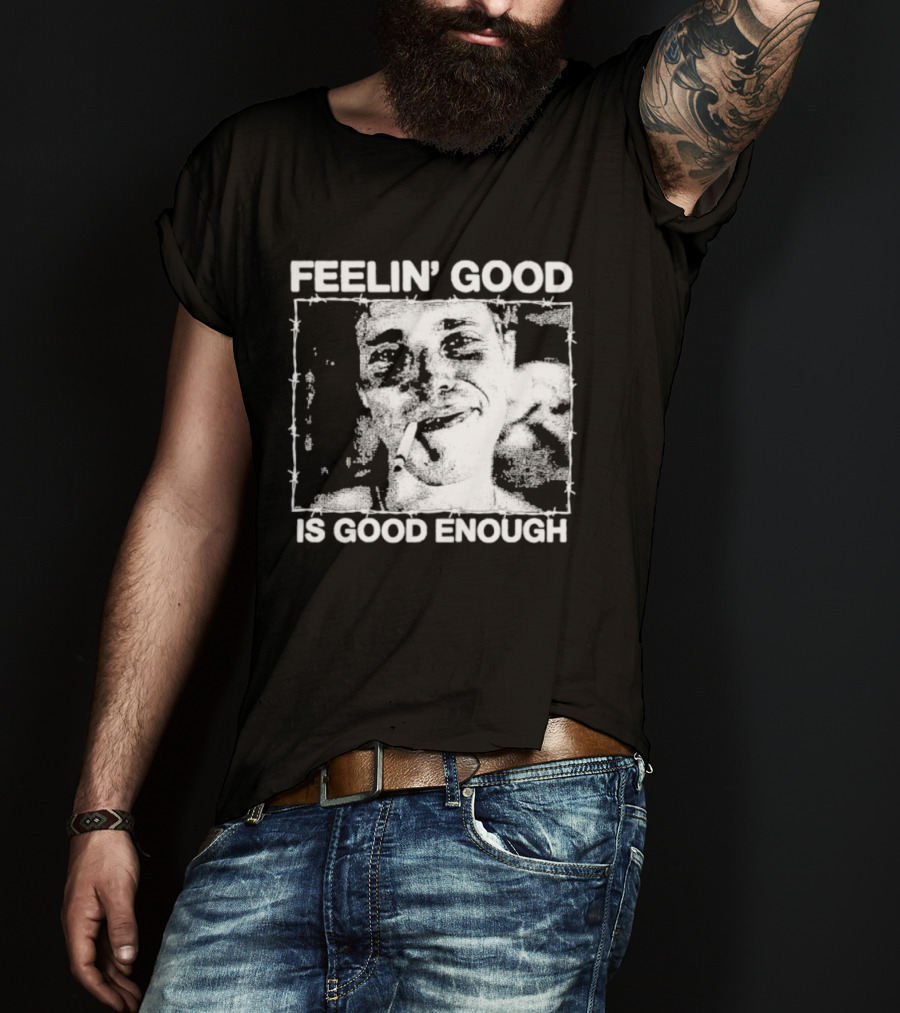 Feelin' Good Is Good Enough Smoking Cigarette Retro Vibe T-Shirt