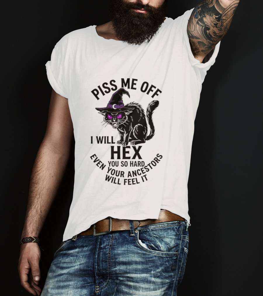 Piss Me Off I Will Hex You So Hard Even Your Ancestors Will Feel It Black Cat Purple Eyes Witch Hat T-Shirt