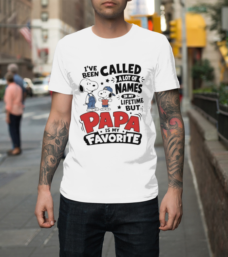 Snoopy Called A Lot Of Names In My Lifetime But Papa Is My Favorite T-Shirt