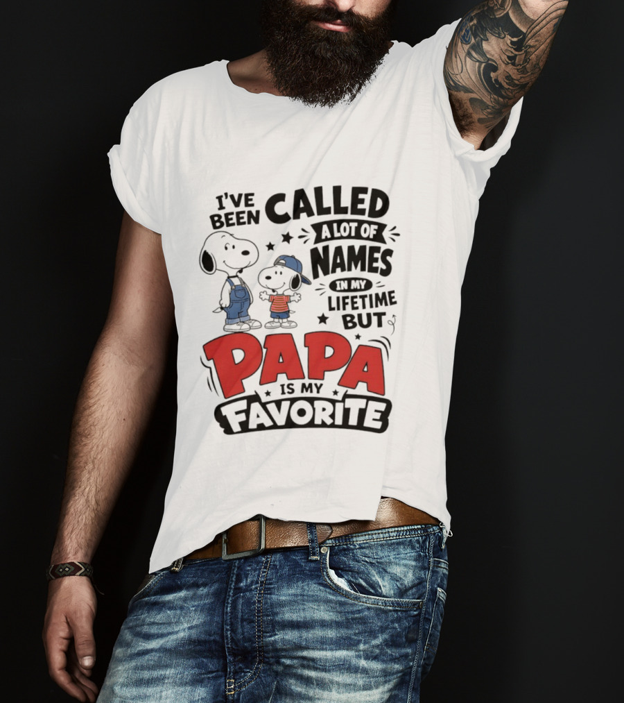 Snoopy Called A Lot Of Names In My Lifetime But Papa Is My Favorite T-Shirt