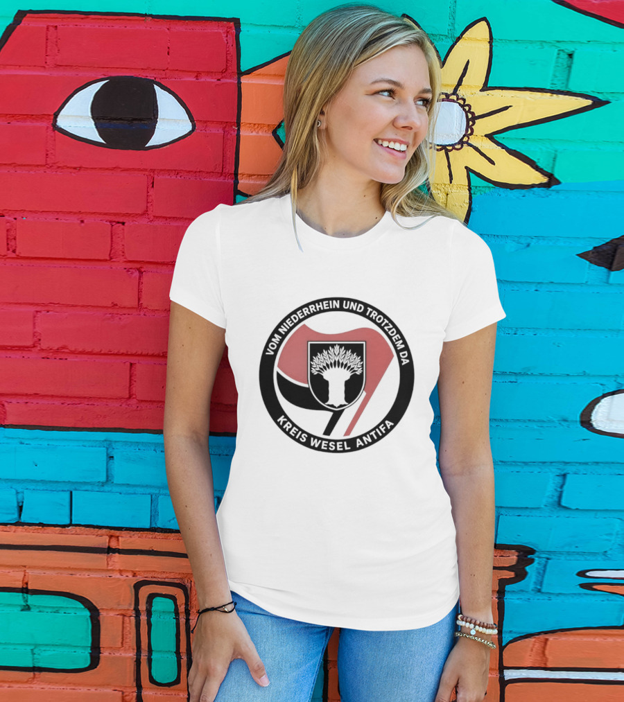 Vom Niederrhein Und Trotzdem Da Kreis Wesel Antifa T-Shirt