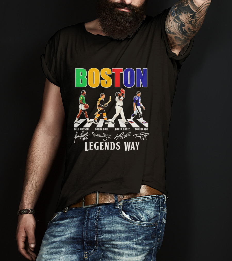 Boston Legends Way Bill Russell Bobby Orr David Ortiz Tom Brady Signatures T-Shirt