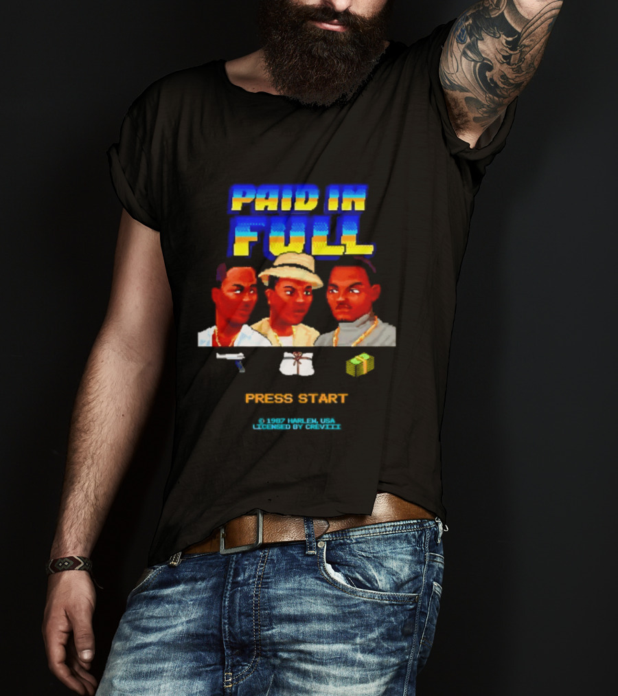 Paid In Full Press Start 1987 Harlem USA Three Figures With Hat Necklace And Gun T-Shirt