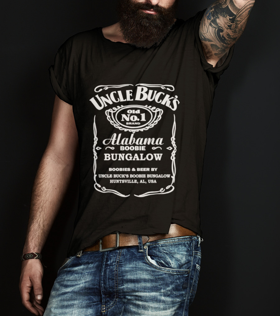 Uncle Buck's Alabama Boobie Bungalow Gold No.1 Huntsville AL USA Jack Daniel's T-Shirt