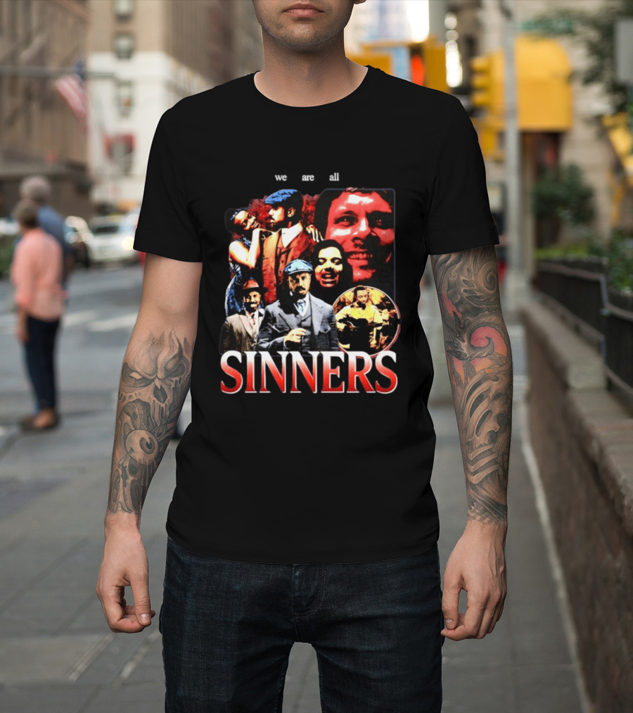 We Are All Sinners Peaky Blinders Thomas Shelby T-Shirt