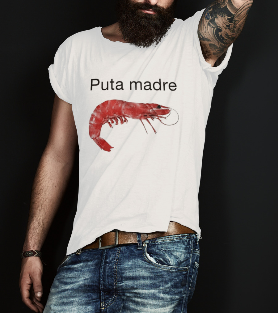 Puta Madre Red Shrimp T-Shirt