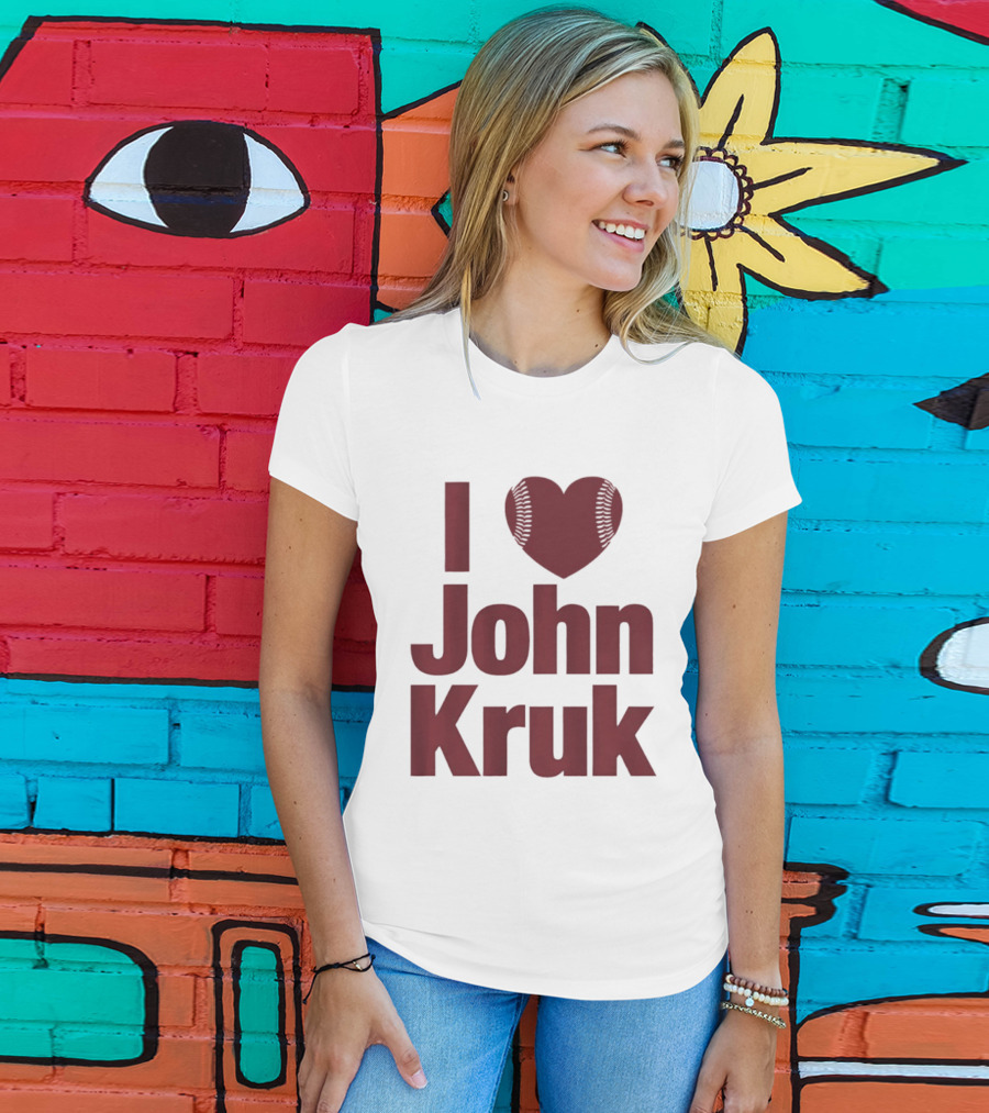 Philadelphia Phillies I Love John Kruk Baseball T-Shirt