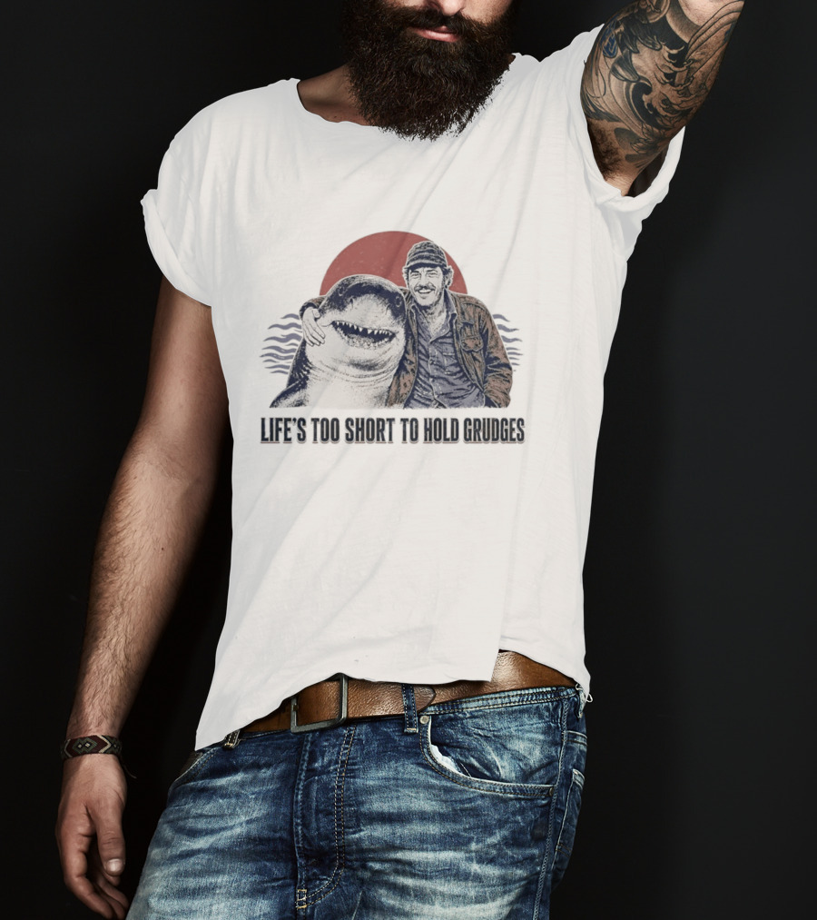 Life's Too Short To Hold Grudges Jaws Robert Shaw Quint Sunset Scene T-Shirt