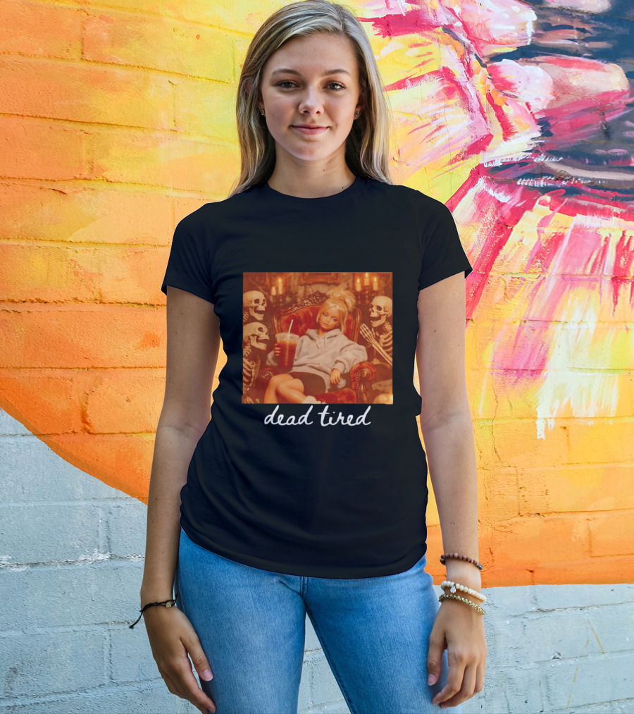 Barbie Dead Tired Skeletons Coffee Chill Vibes T-Shirt