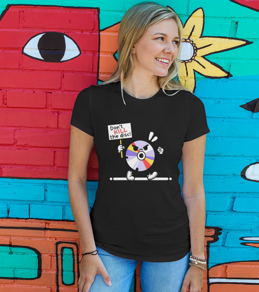 Don't Kill The Disc CD Tech Music Media Protest Cartoon T-Shirt