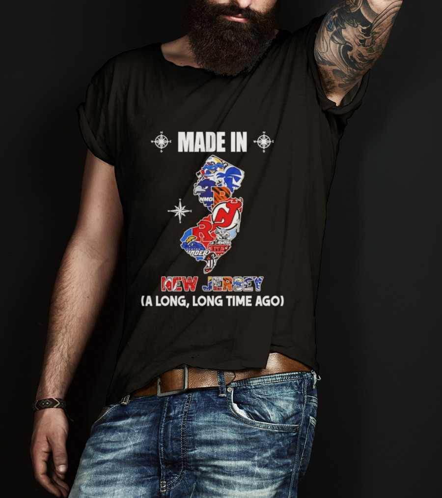 Made In New Jersey State Sports And College Team Logos Map A Long Long Time Ago T-Shirt
