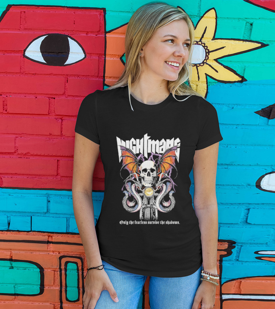 Nightmare Skull Bat Wings Snakes Only The Fearless Survive The Shadows T-Shirt