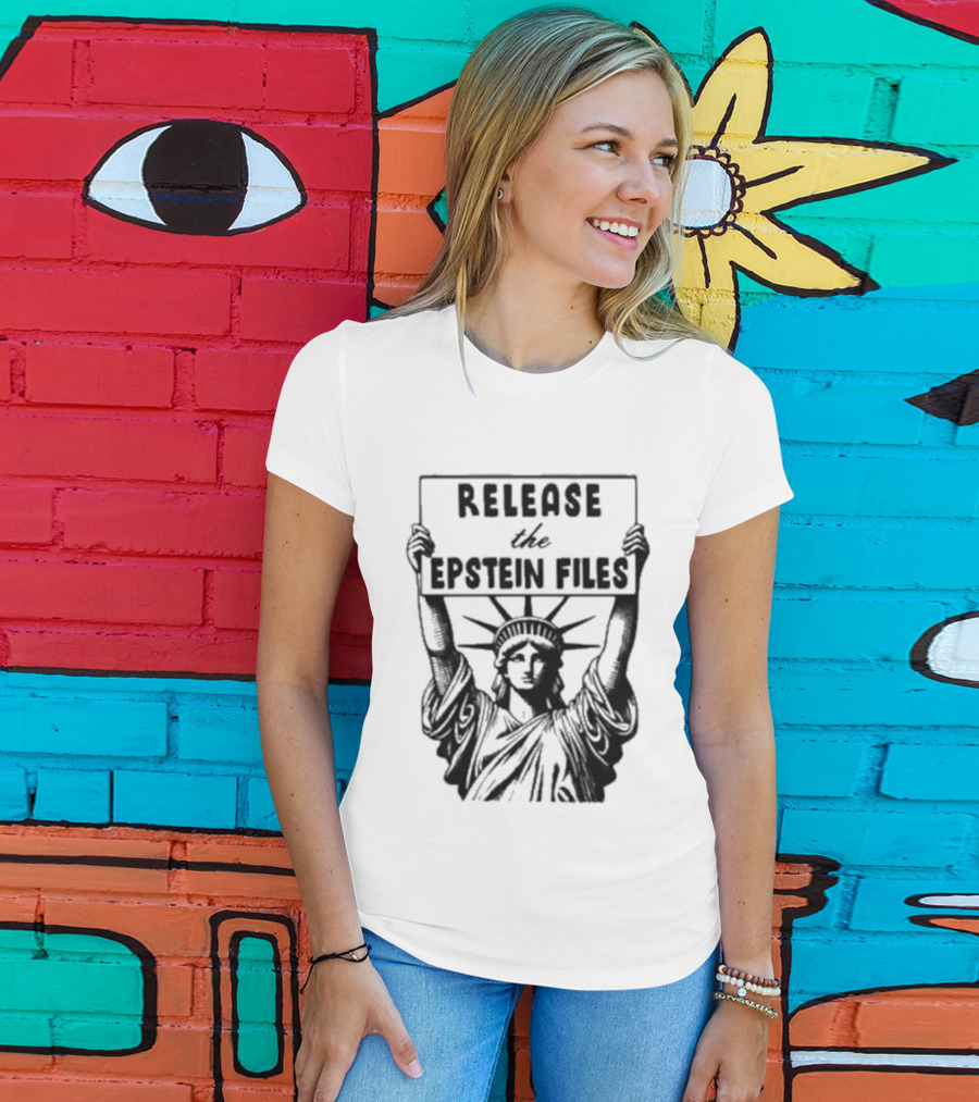 Release The Epstein Files Statue Of Liberty T-Shirt