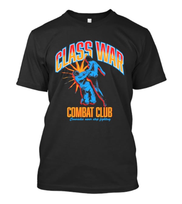 Class War Combat Club Comrades Never Stop Fighting Vintage Brawler Aesthetic T-Shirt