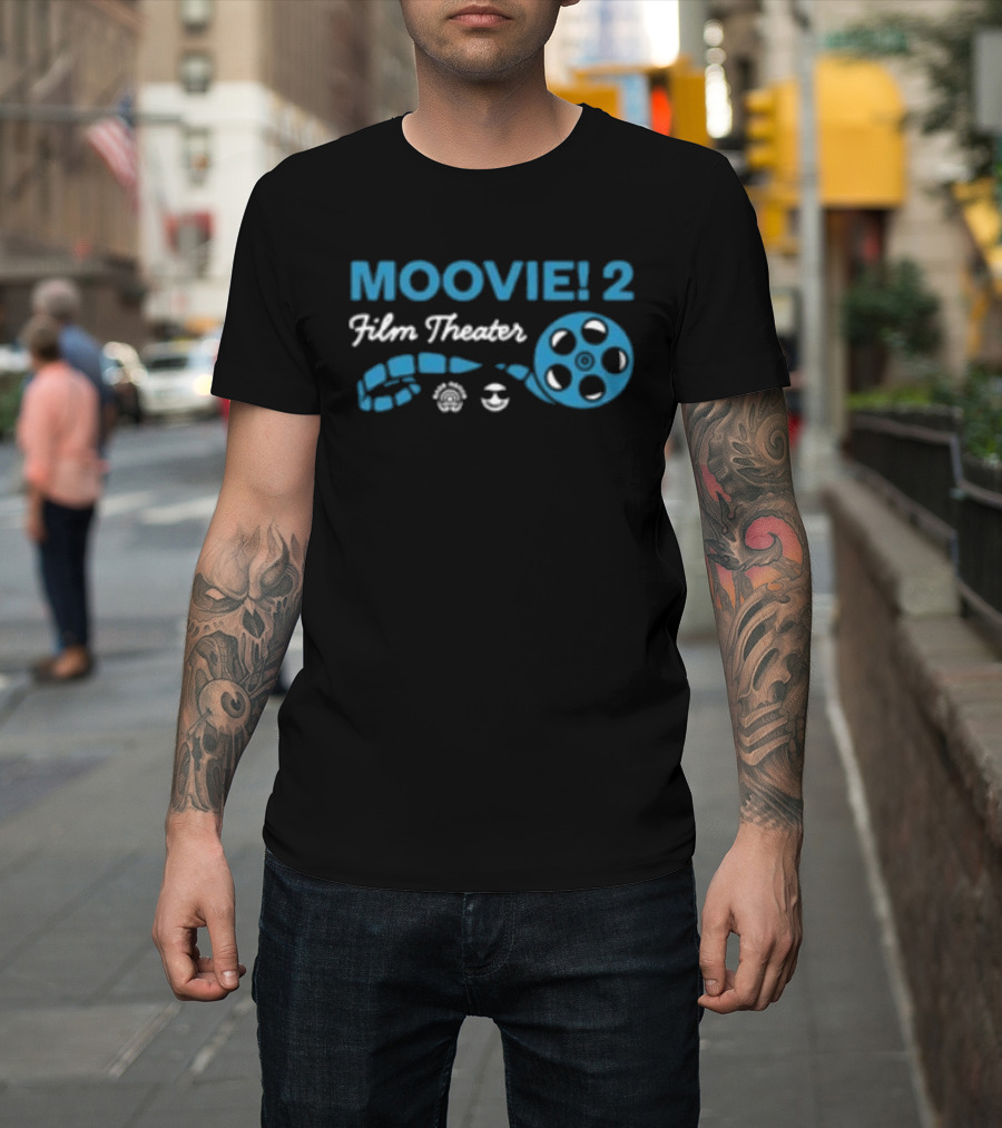 Moovie! 2 Film Theater Cinema Experience P Lo T-Shirt