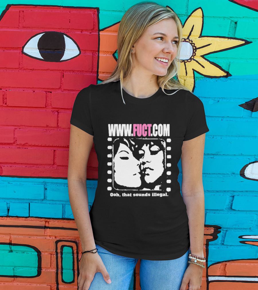 WWW.FUCT.COM Oh That Sounds Illegal T-Shirt