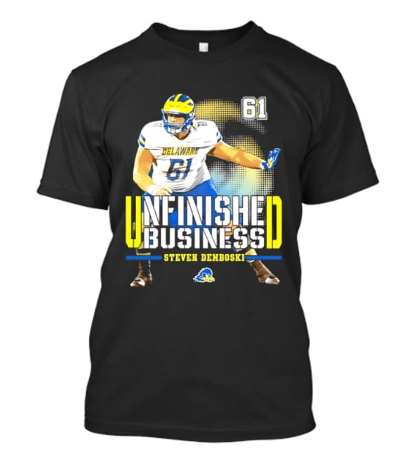 Steven Demboski 61 Delaware Unfinished Business NCAA Football T-Shirt