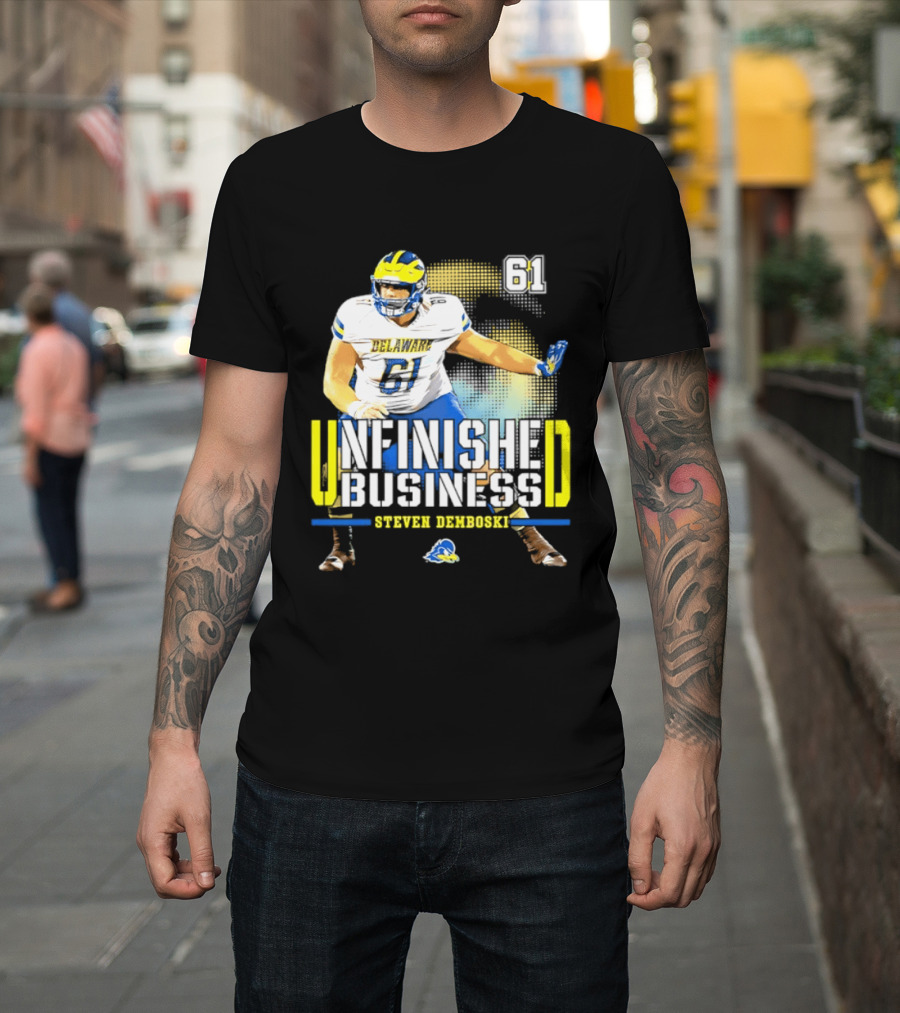 Steven Demboski 61 Delaware Unfinished Business NCAA Football T-Shirt