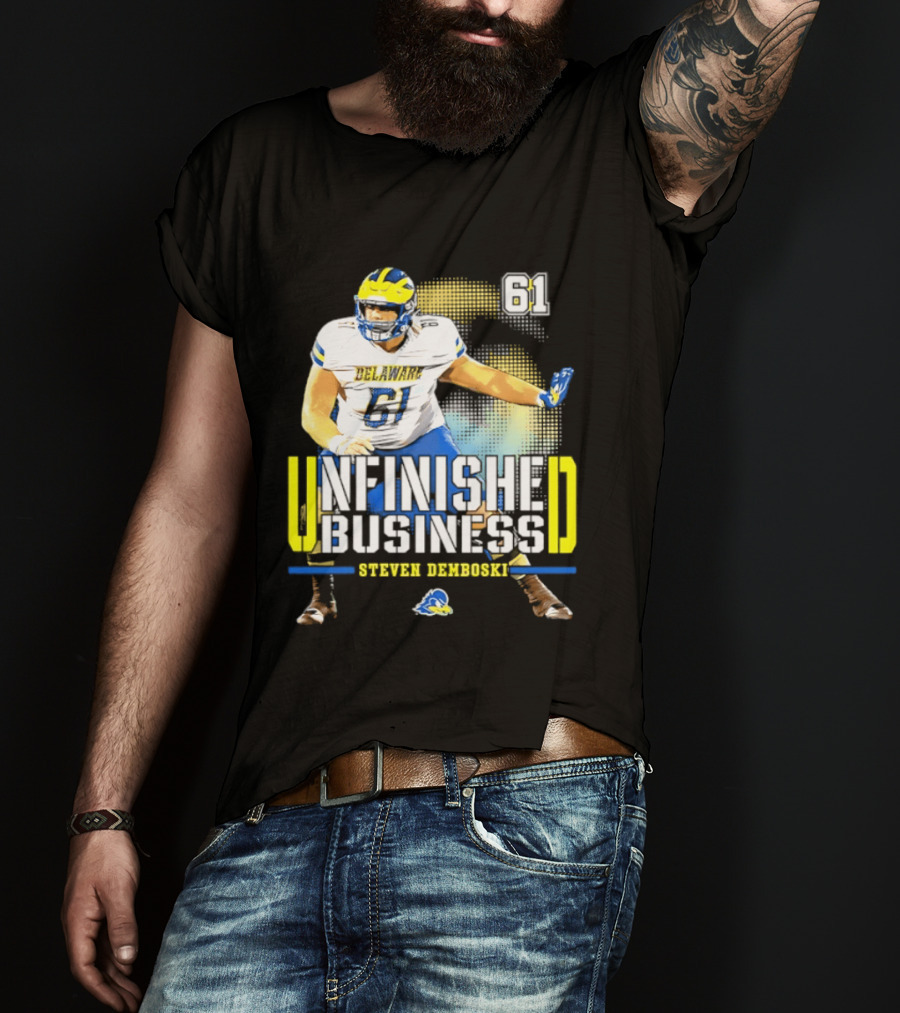 Steven Demboski 61 Delaware Unfinished Business NCAA Football T-Shirt