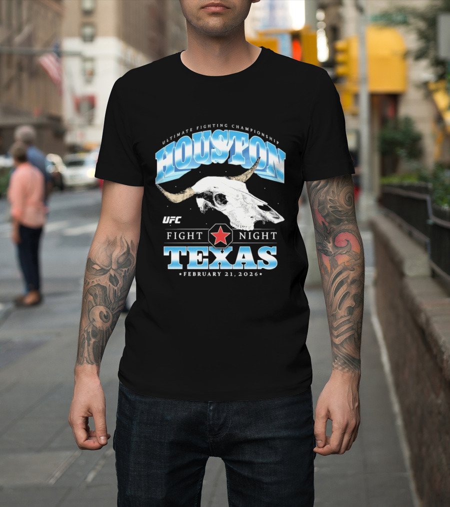 Houston Texas UFC Fight Night February 21 2026 T-Shirt