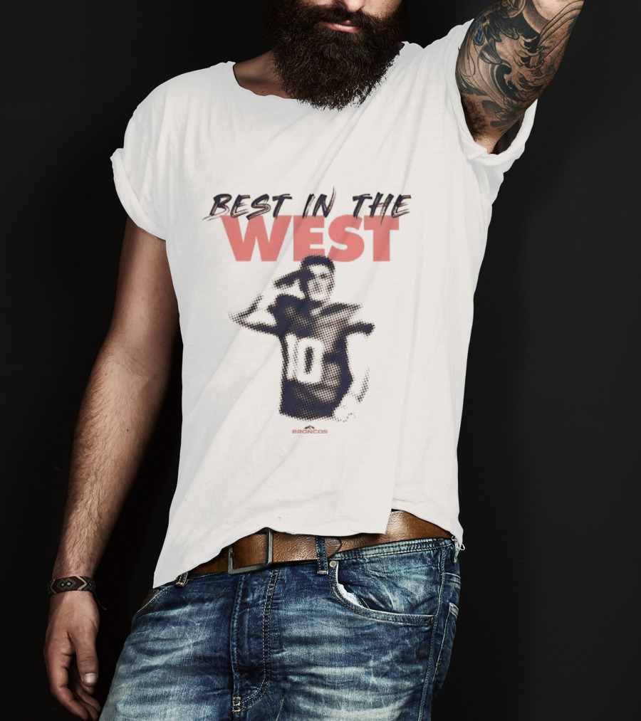 Best In The West Denver Broncos Number 10 Player T-Shirt