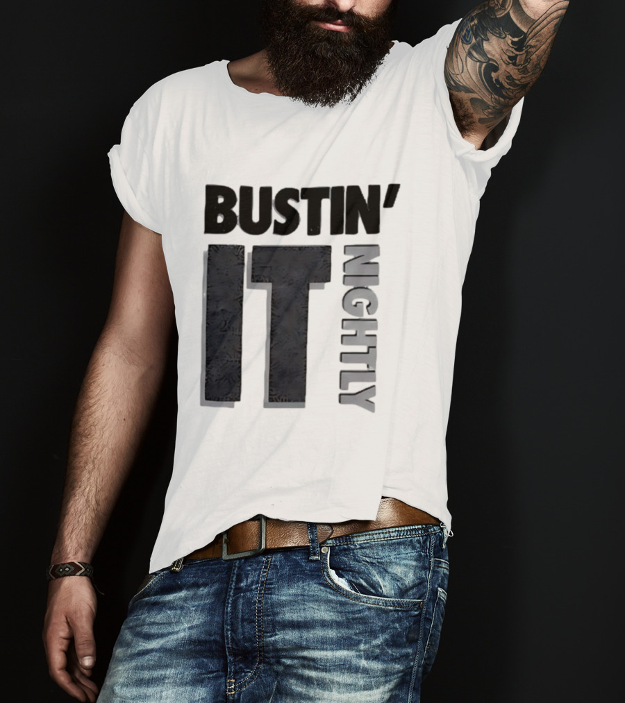 Bustin' It Nightly T-Shirt
