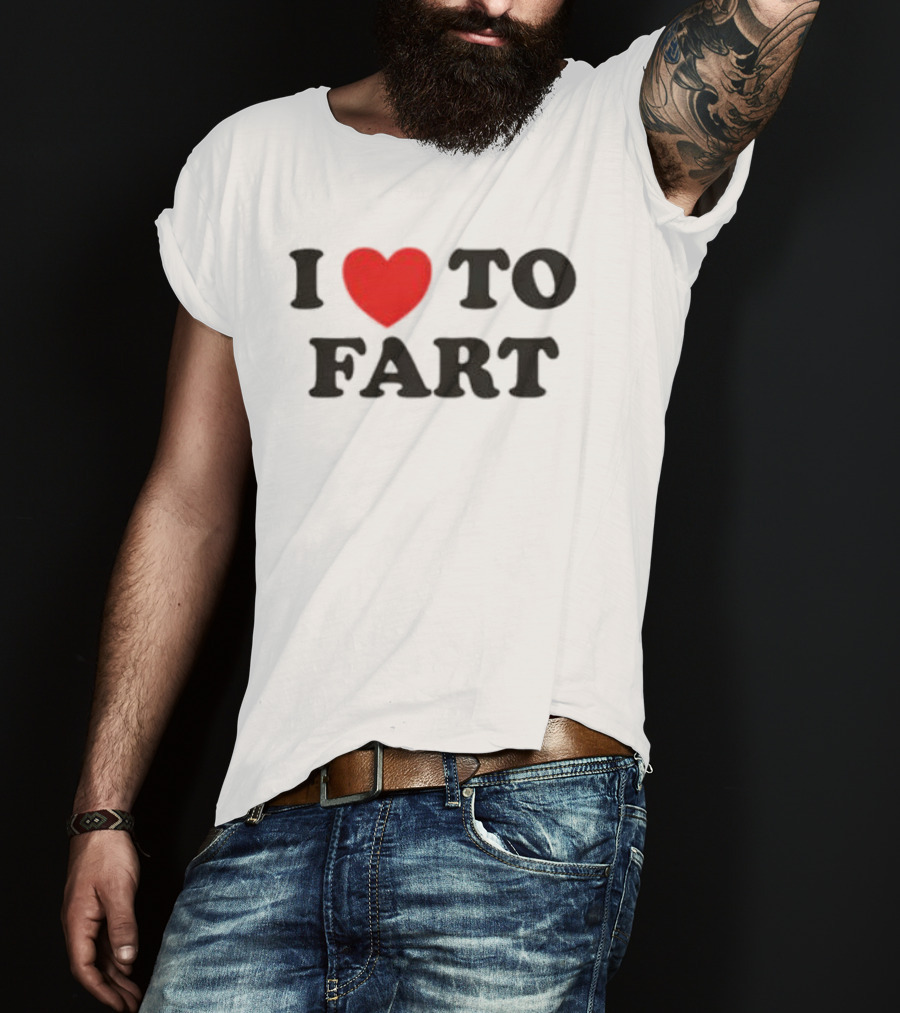 I Heart To Fart Joke Humor T-Shirt