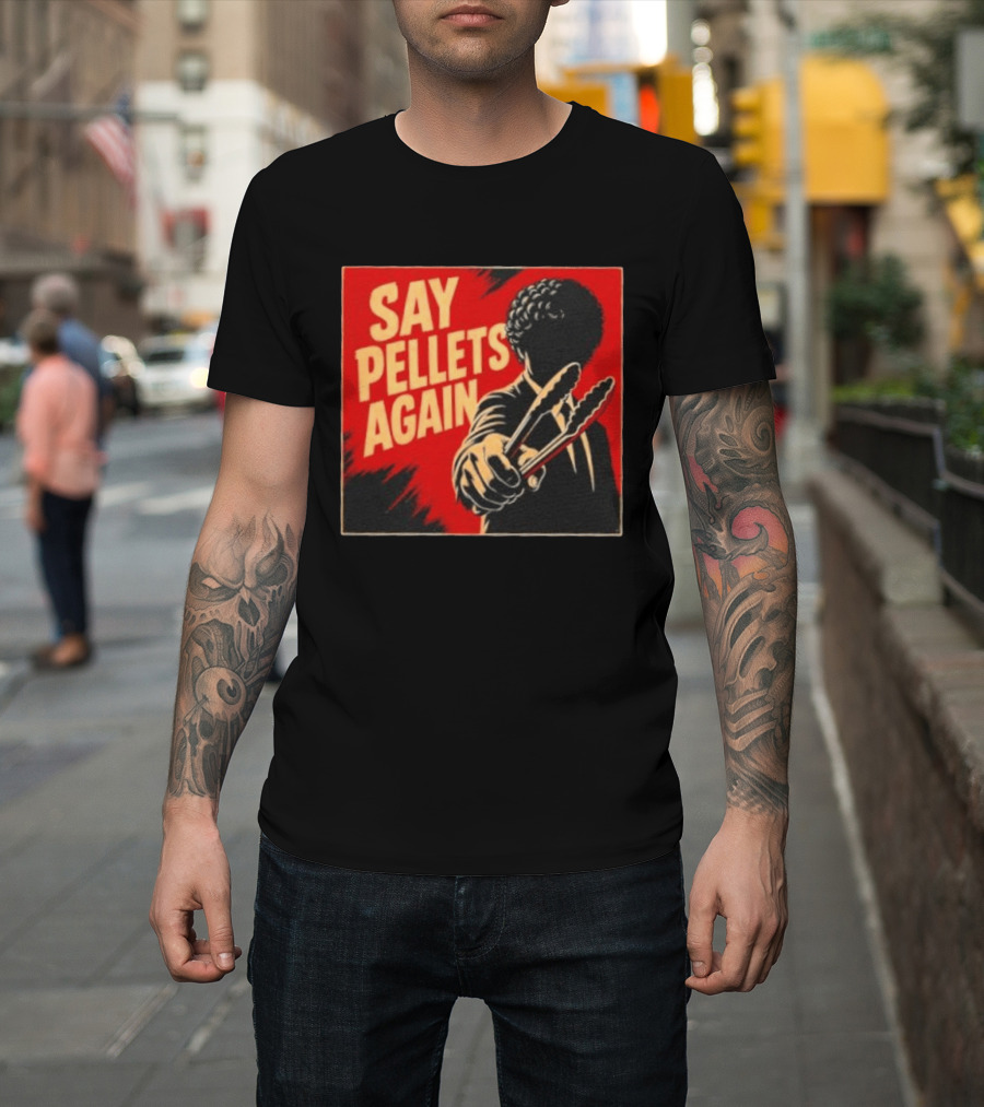 Say Pellets Again Pulp Fiction Jules Winnfield T-Shirt