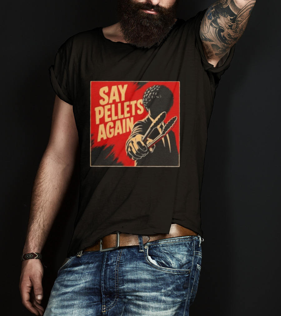 Say Pellets Again Pulp Fiction Jules Winnfield T-Shirt