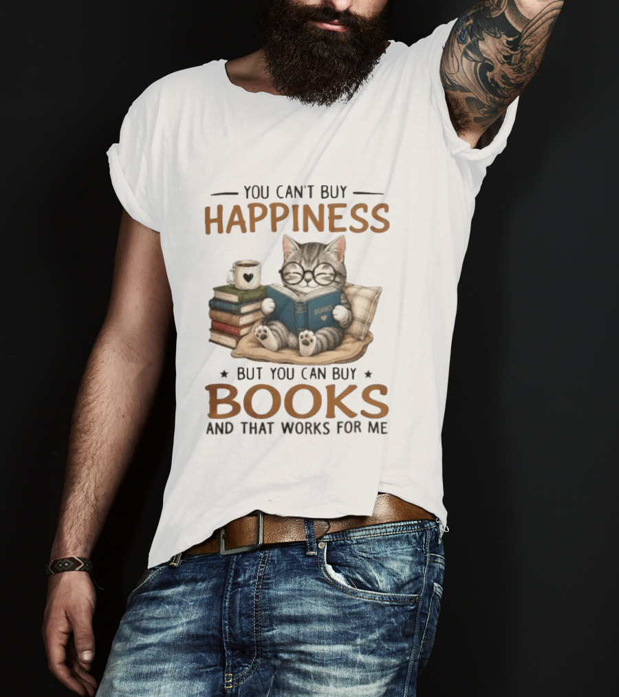 You Can't Buy Happiness Cat Reading Books And That Works For Me T-Shirt