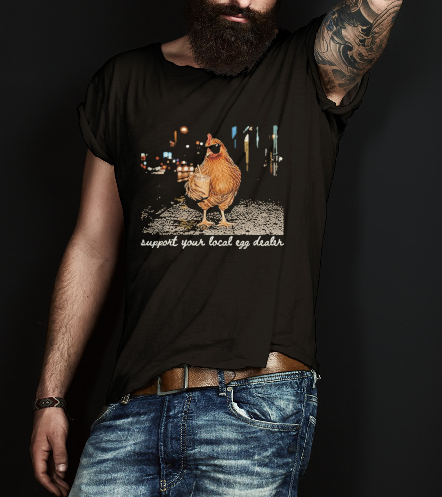 Chicken Drinking Iced Coffee Support Your Local Egg Dealer T-Shirt