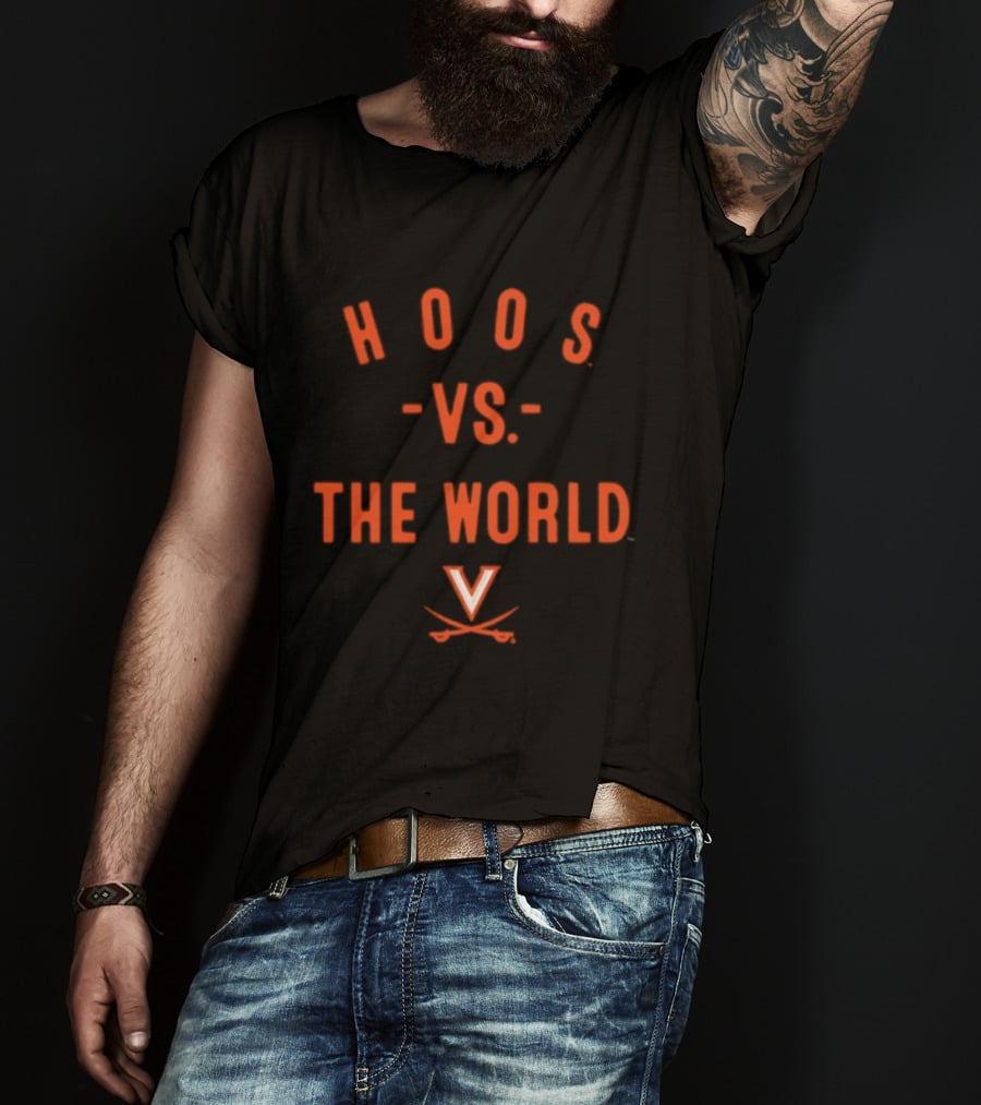 Hoos Vs The World Virginia Cavaliers NCAA 2026 Season T-Shirt